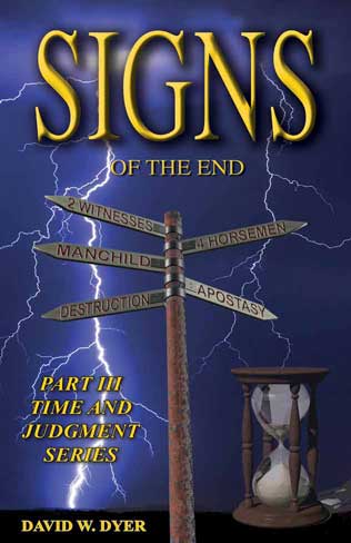 Signs Of The End, free Christian End Times Prophecy Book by David Dyer