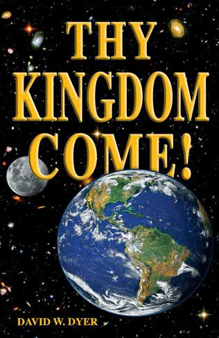 Thy Kingdom Come, free Christian Book by David Dyer